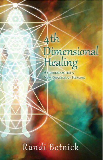 4th-Dimensional Healing: A Guidebook for a New Paradigm of Healing