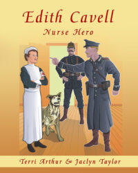 Edith Cavell, Nurse Hero